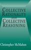 The Collective Rationality and Collective Reasoning Book