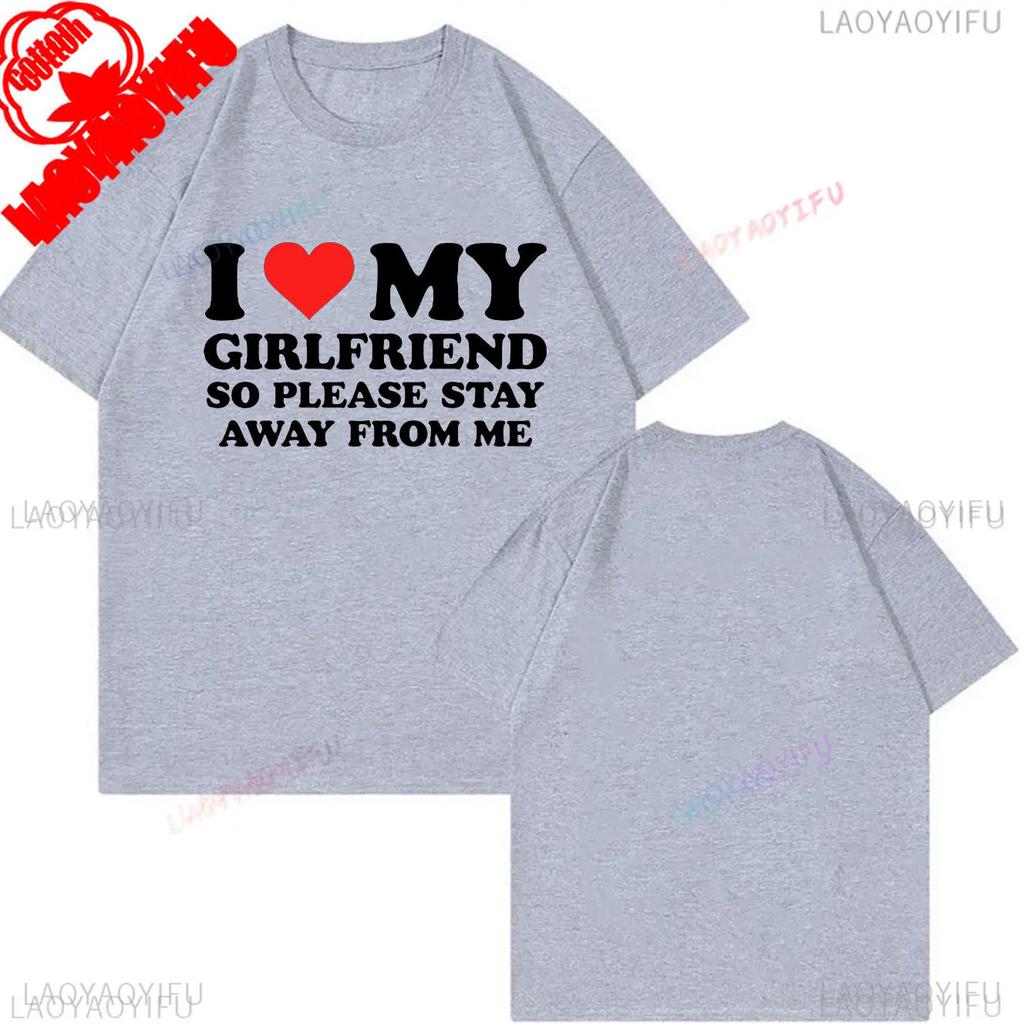 My Girlfriend Is Hotter Than You Cotton Shirt Fun Boyfriend Tops Gift for Valentines Aesthetic Tee Summer Streetwear Men Tshirt