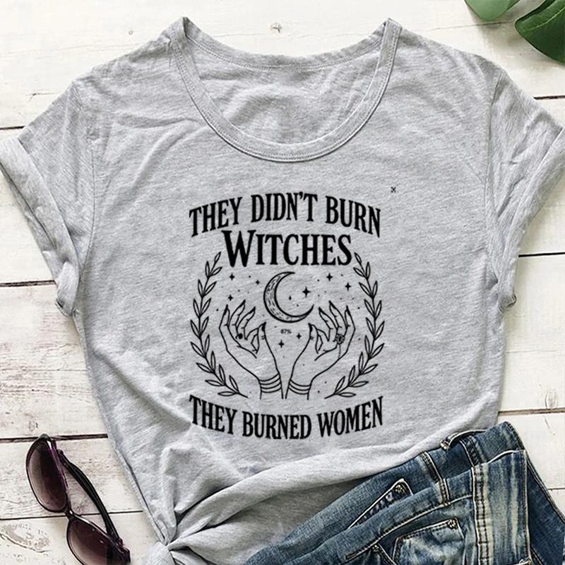 Vintage They Didnt Burn Witches Comfort Unisex Tee Women Rights Dates Casual TShirt Cotton Y2K Top Daily Trendy Streetwear