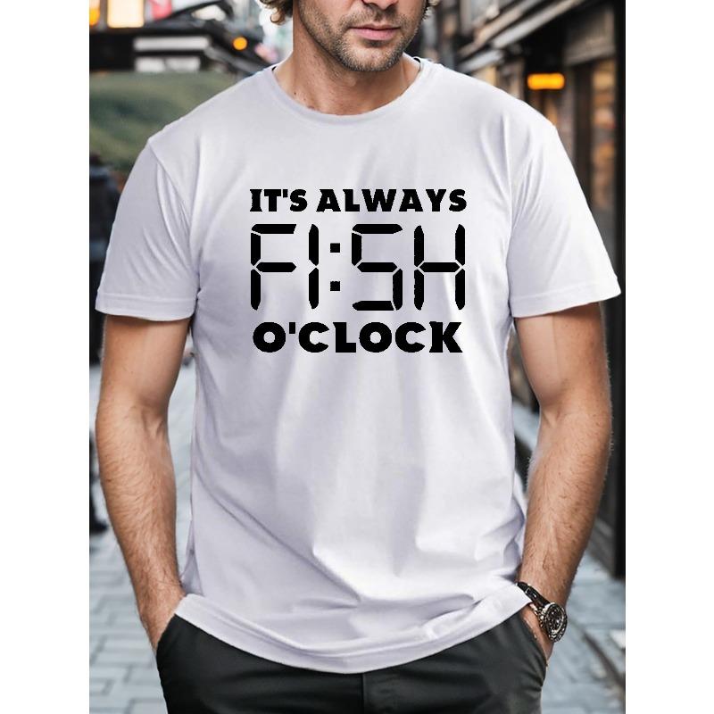 

Мужская футболка большого размера IT S ALWAYS FISH O CLOCK с графическим принтом, Повседневная футболка с коротким рукавом и круглым вырезом, Мужская одежда для улицы S белый
