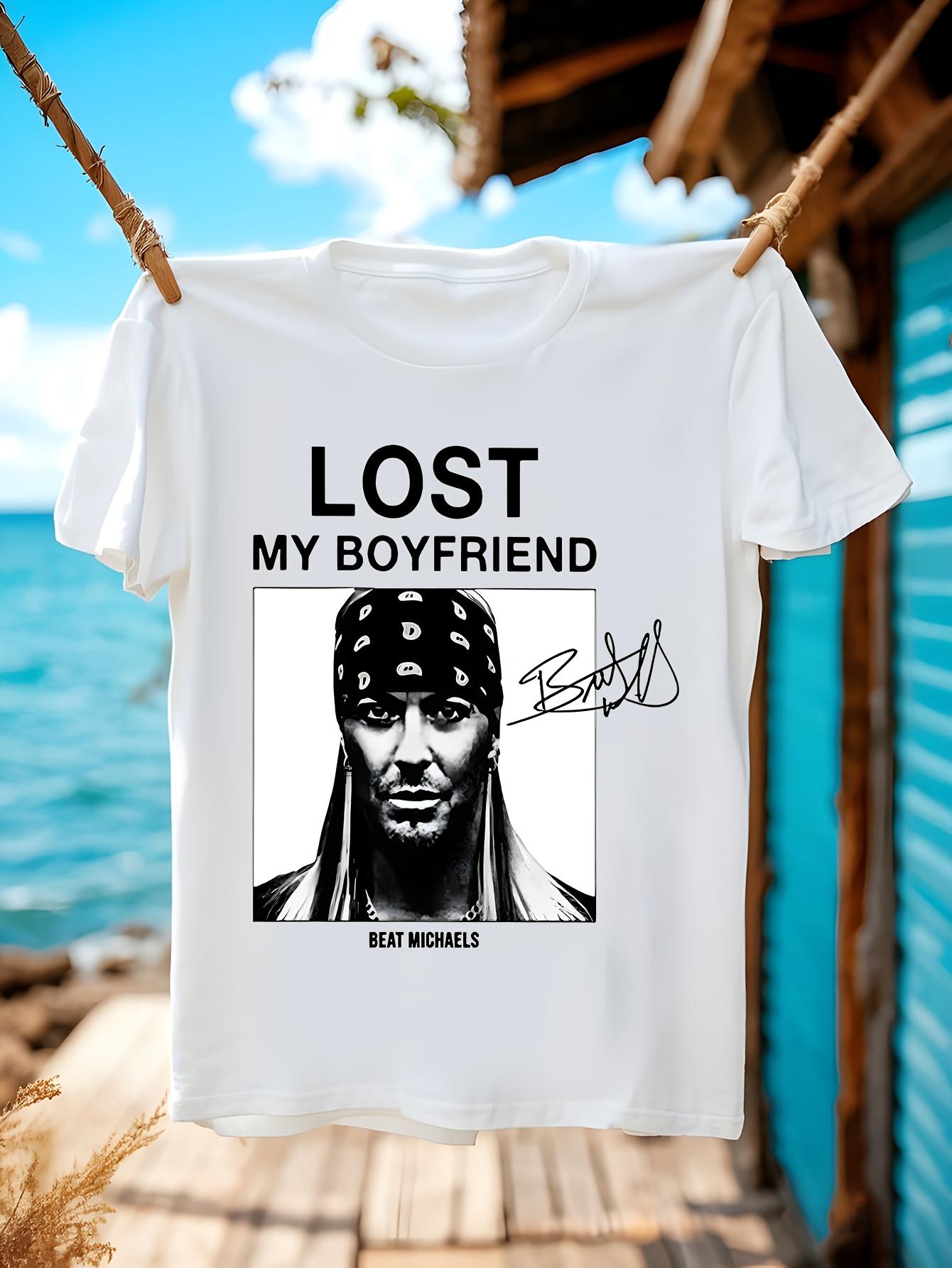 Lost My Boyfriend Bret Michaels Graphic Tshirt Graphic Pr... XXXXL