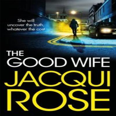 The Good Wife by Jacqui Rose Hardback Book 9781035030149