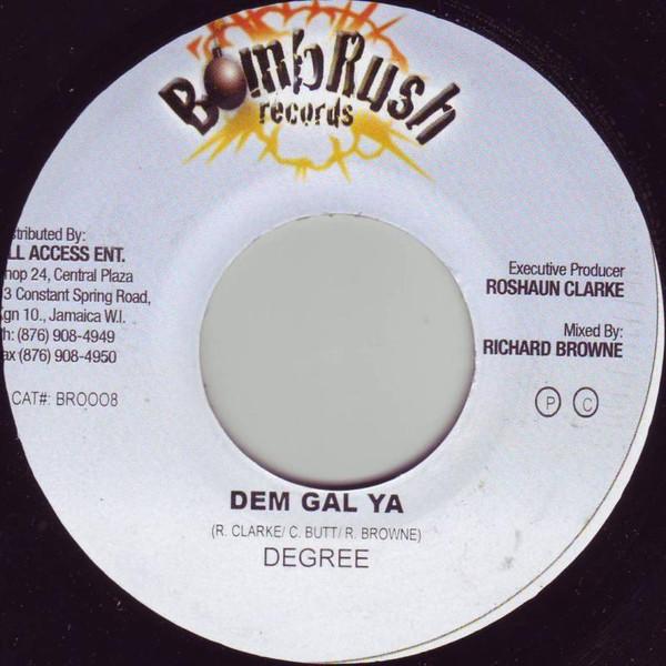 

7inch Record GENERAL DEGREE - Dem Gal Ya BR0008 Bomb Rush Recor Jamaica Reggae, Ska & Dub Used