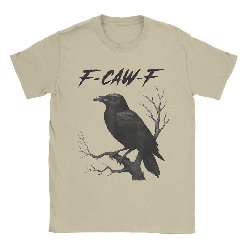 Funny F-Caw-F Caw  T Shirt Summer  Vintage T Shirts Cotton Fashion Tee Shirt For Man Short-Sleeved Print Tees