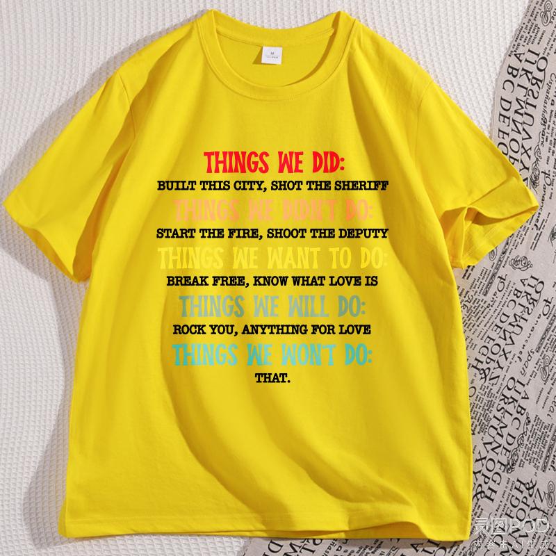Things We Did TShirt Funny Music Lyrics Tee Rock Band Humor TShirts Classic Rock Music Lovers Tshirt Loose Unisex Streetwear