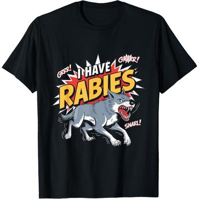 Pertmunsv I Have Rabies T-Shirt