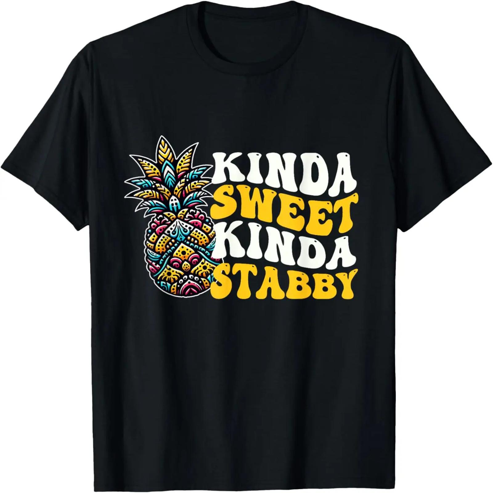 Kinda Sweet Kinda Stabby Funny Sarcastic Sarcasm Pineapple T-Shirt S