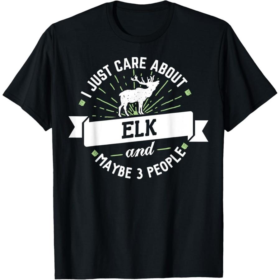 

Elk Gift - I Just Care About Elk! T-Shirt XXXXXL чорний