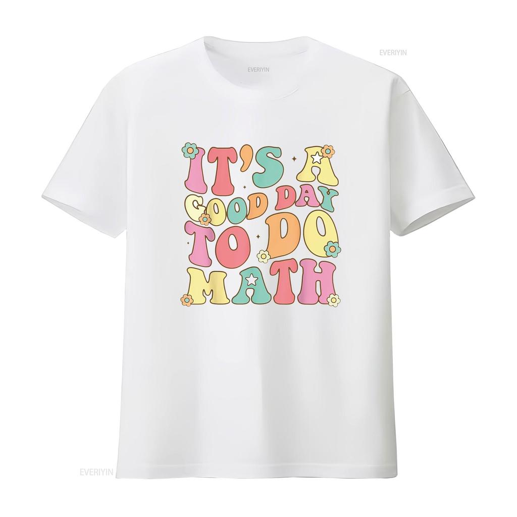 It s A Good Day To Do Math Teachers Women Funny T Shirt vintage Washed Stylish Versatile designer clothes fashion streetwear