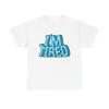 Ich#039;m Müdes Lustiges T-Shirt Grafik Unisex Schweres Baumwoll-Tee NEUES GESCHENK Unisex T-Shirt
