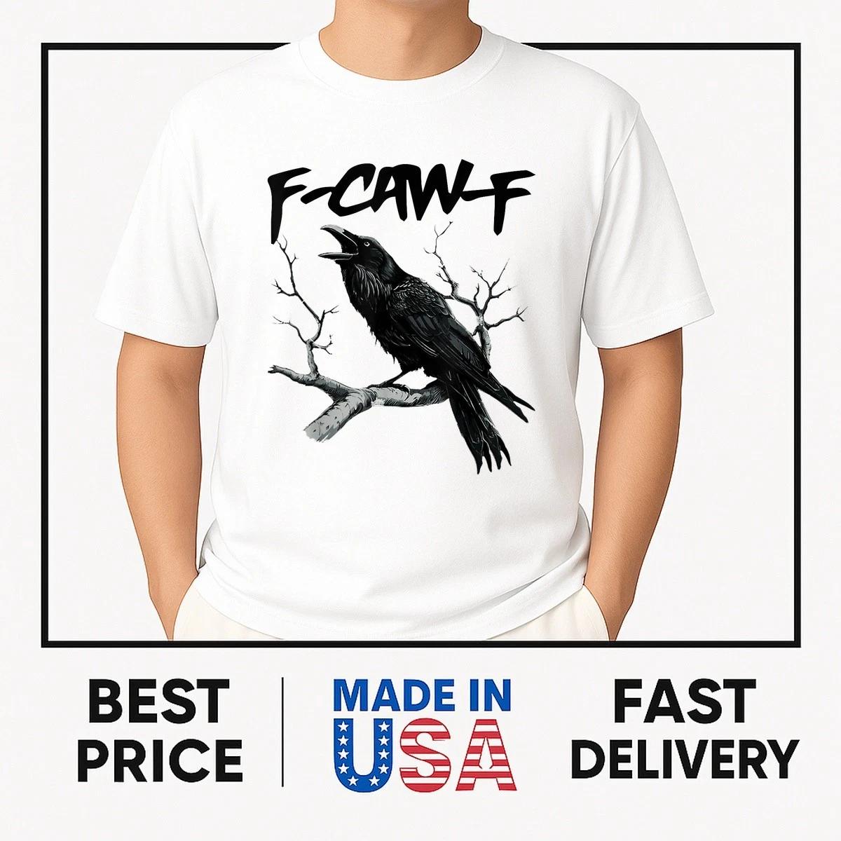 F-Caw-F T-Shirt BESTSELLER XXXL
