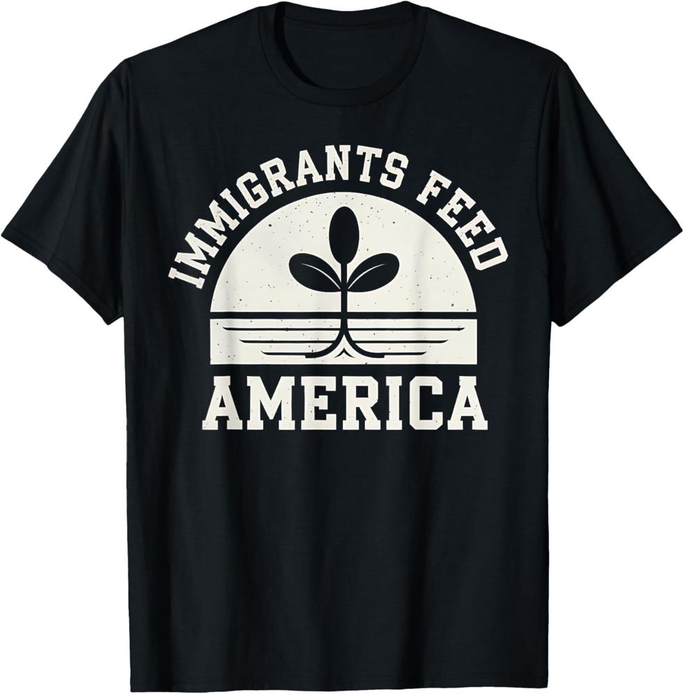 Einwanderer ernähren Amerika Pro-Einwanderer Politisches Design Für Erwachsene S4xl T-Shirt