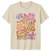 Never Forget Capable Floral Flower Nature Women's Men's T-Shirt