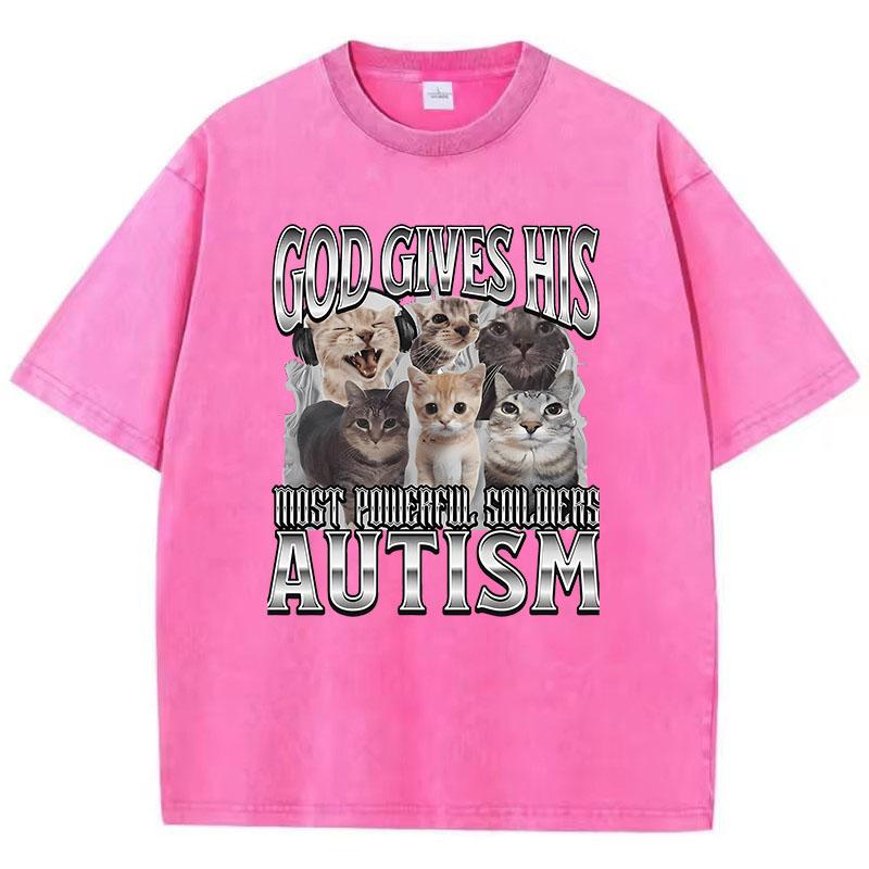 Novelty Meme God Gives His Most Powerful Autism Cat T Shirt Washed 100% Cotton T-Shirt Graphic Casual Streetwear Spring