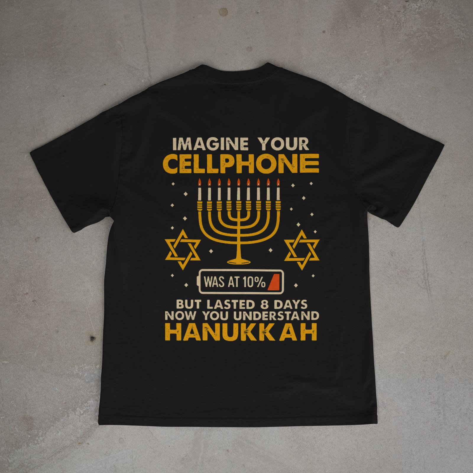 Funny Hanukkah Shirt Imagine Your Cellphone Jewish Holiday Menorah Back Print L
