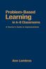 The Problem-Based Learning In K-8 Classrooms : A Teacher's Guide To Implementation Book