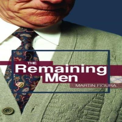 The Remaining Men by Martin Figura Paperback Book 9781788641548