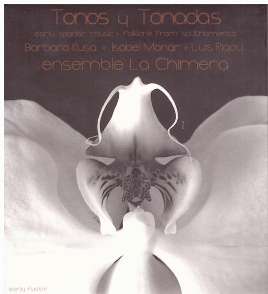 

CD LA CHIMERA - Tonos Y Tonadas M072A MA Recordings 2006 US Latin Used