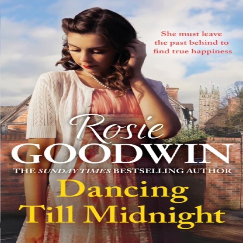 Dancing Till Midnight by Rosie Goodwin Paperback Book 9781035403097