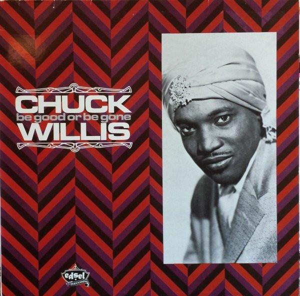 

LP Record CHUCK WILLIS Be Good Or Be Gone ED159 Edsel Records 1986 UK Blues Used