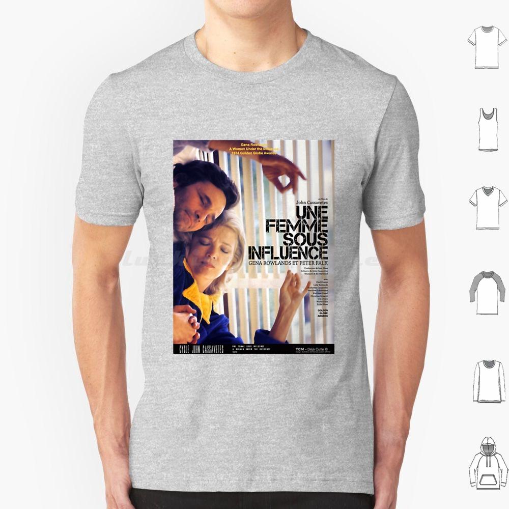 

A Woman Under The Influence John Cassavetes Poster T Shirt 6xl Cotton Cool Tee Gena Rowlands John Cassavetes A Woman Under The S