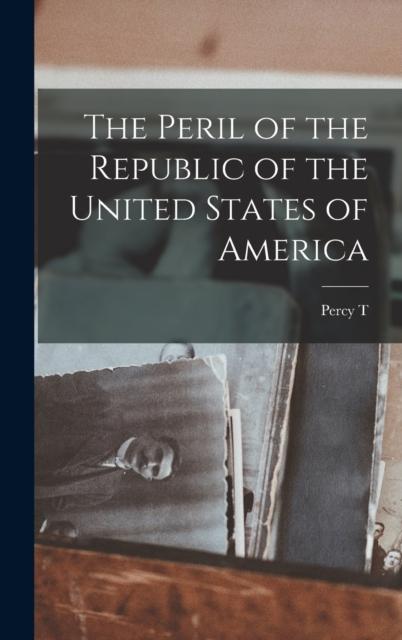 The Peril of the Republic of the United States of America Kitabı