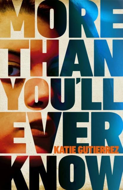 More Than Youll Ever Know by Katie Gutierrez Hardback Book 9780241529980