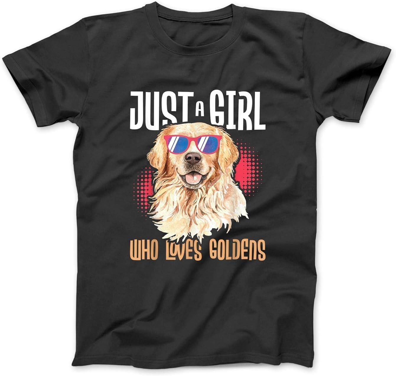 Just A Girl Who Loves Goldens - Golden Retriever Dog Lover T-Shirt Sweatshirt Hoodie Tanktop for Men Women Kids S