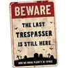 BEWARE LAST IN Halloween Metal Sign 8x12 Inch Vintage Funny Gothic Cemetery Tin Sign for Wall Decor Spooky Home Bar Office Pub