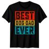 Mens Best Dog Dad Ever Funny Fathers Day T-Shirt Tee Best Dad Ever Papa Life #FD