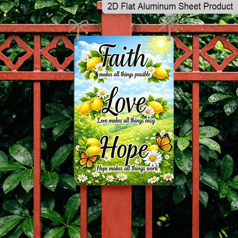 2D Flat, 1pc Faith Love Hope Lemon Daisy Aluminum Sign, Christian Inspirational Wall Art, Gift for Believer, Suitable for Kitchen, Porches, Living
