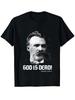 God Is Dead Friedrich Nietzsche Quotes Bold Pattern Printing On Retro Tshirts With Black And White Philosophical Design