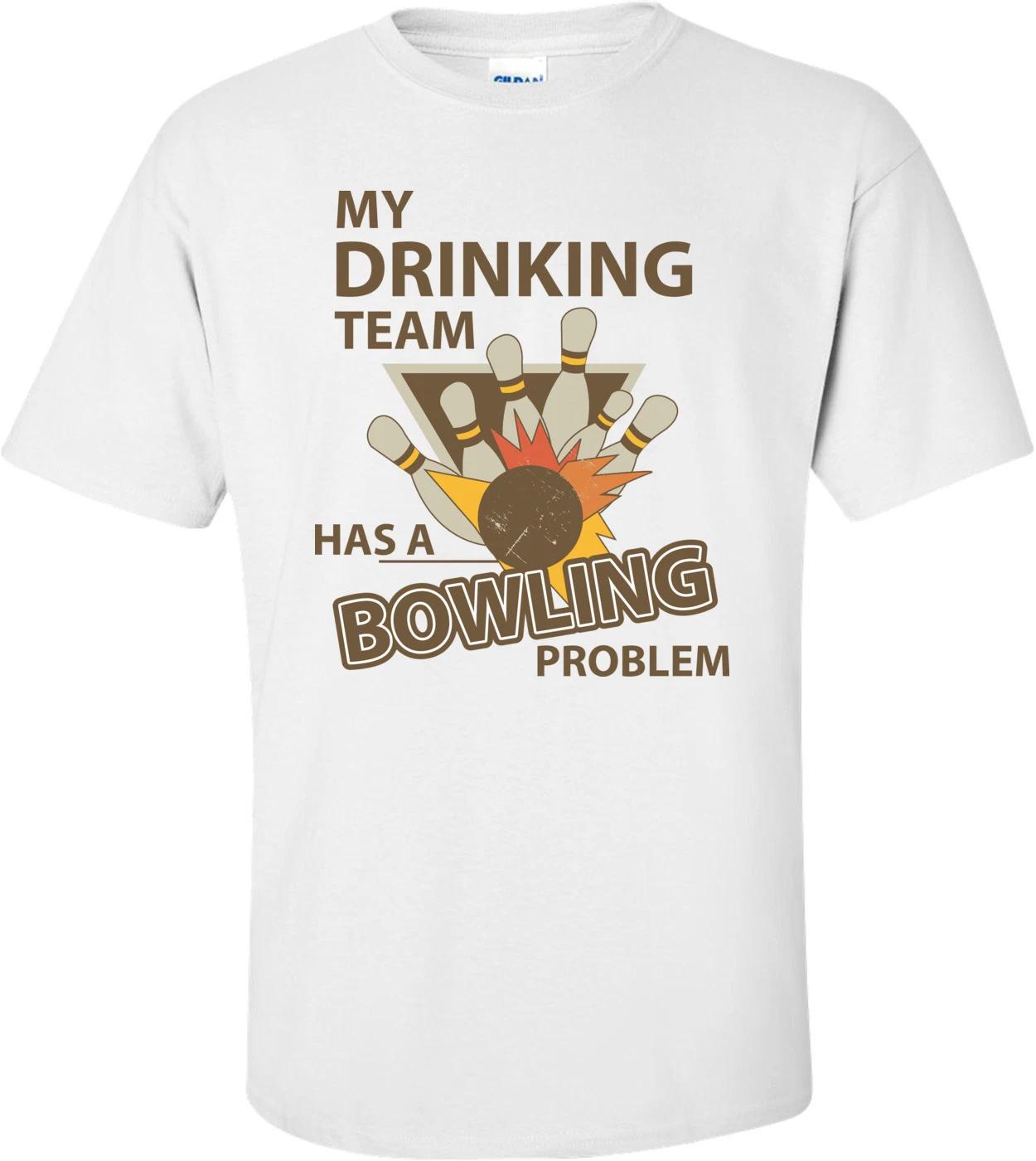 My Drinking Team Has A Bowling Problem T-shirt 2XL