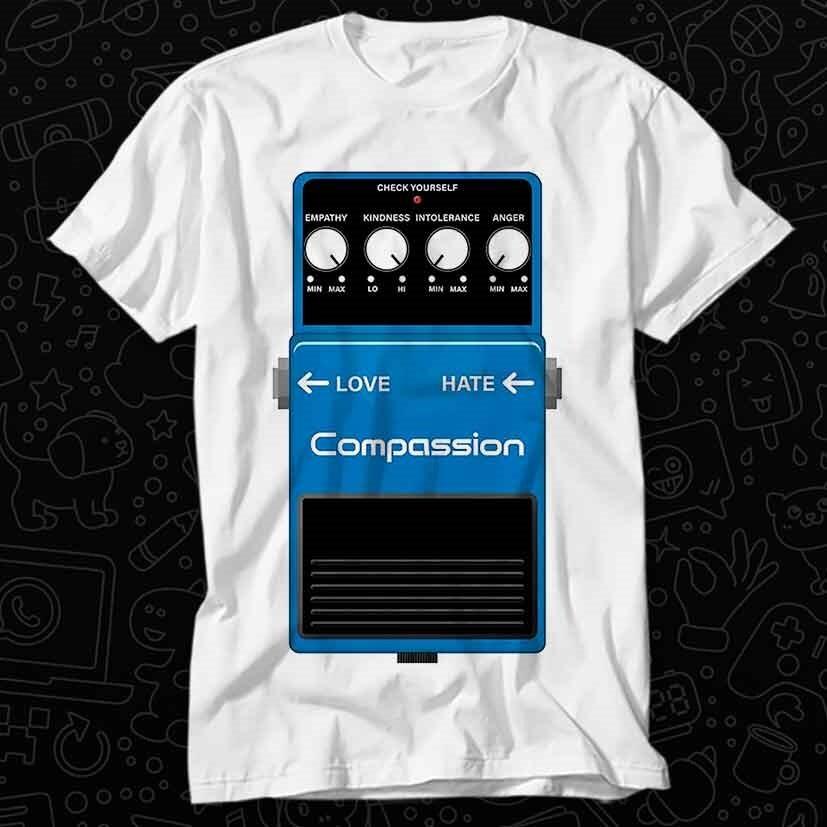 

Humanity Compassion Electric Guitar Pedal Be Good Person T Shirt 557 2XL