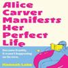 Alice Carver Manifests Her Perfect Life by Hannah Lake Paperback Book 9780008769178