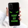 Do Not dont Touch My Phone Case for Samsung Galaxy A51 A71 A50 A21s S20 FE S21 Ultra A31 A10 A20e A41 A70 Black Soft TPU Cover