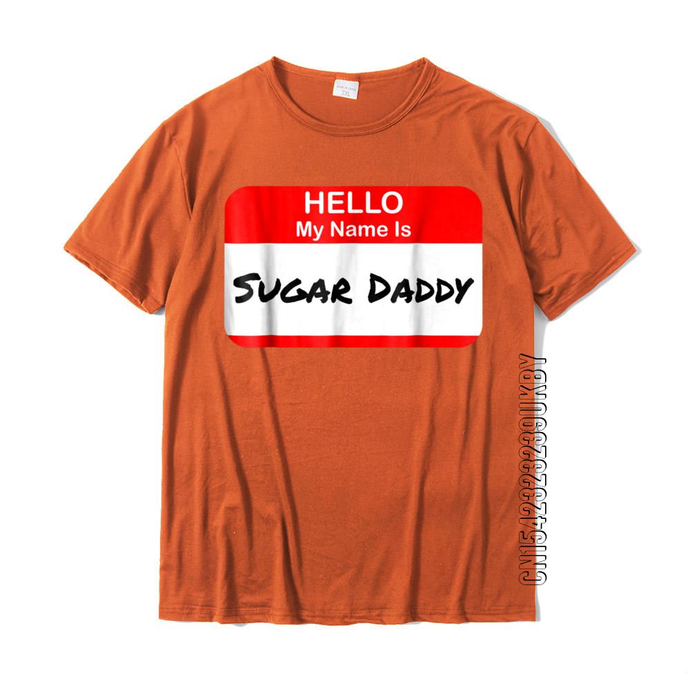 

Hello My Name Is Sugar Daddy Pickup Charm Funny T-Shirt High Quality Casual Tshirts Cotton Men t Tops Tees Normal 4XL