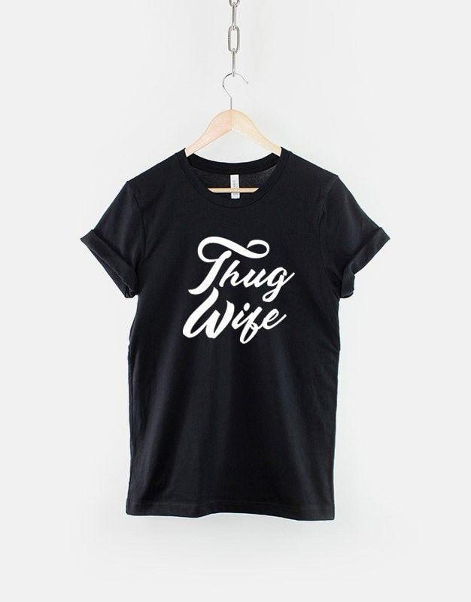 Thug Wife Shirt, Urban Wifey Slogan Tee, Street Style Top S