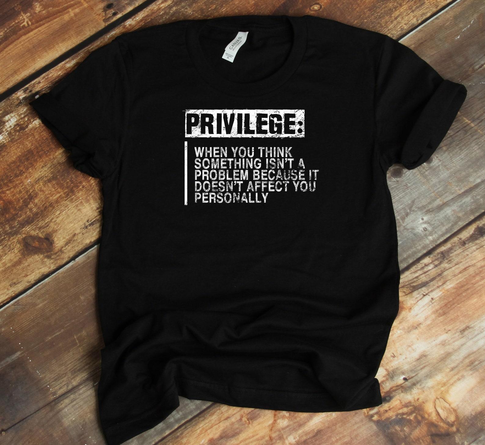 Privilege Definition T-Shirt - Justice Equality Equal Civil Rights L