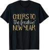 Cheers To The Freakin New Year Graphic Tee Soft Breathable Short Sleeve T-Shirt Party Top