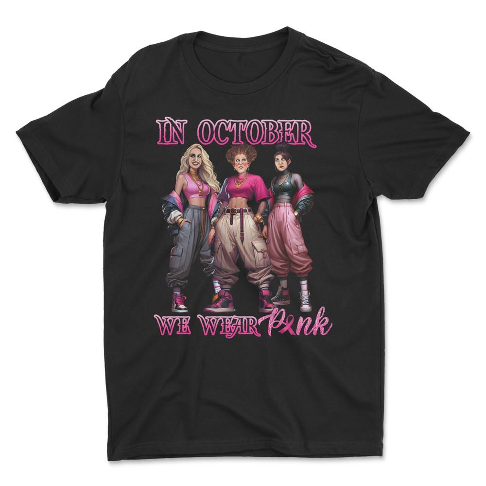 In October We Wear Pink T-Shirt , Halloween T-Shirt Unisex T-Shirt S