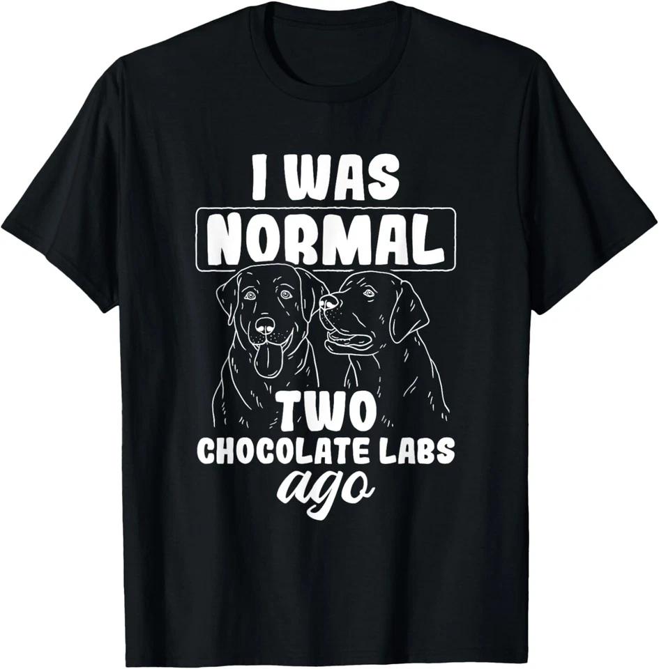 

I Was Normal Two Chocolate Labs Ago Black Labrador Dog Gift T-Shirt L