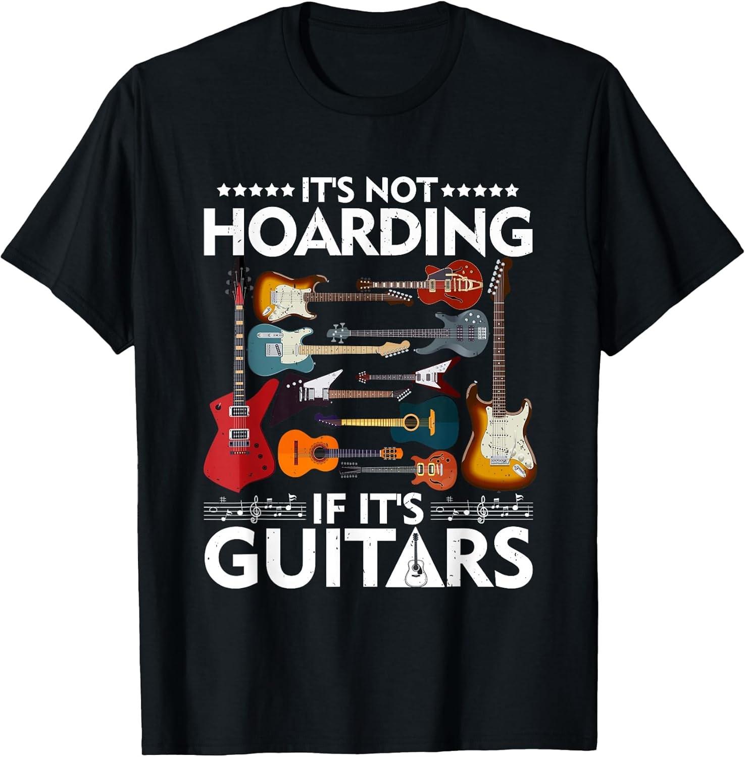 NEW LIMITED! It’s Not Hoarding If It’s Guitars Musicians Tee - MADE IN USA L