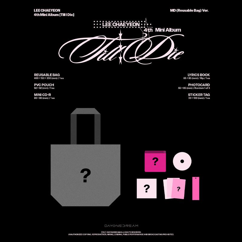 [PRE ORDER] LEE CHAEYEON – 4th Mini Album Till I Die (MD Reusable Bag Ver.)