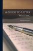The A Guide To Letter Writing Book
