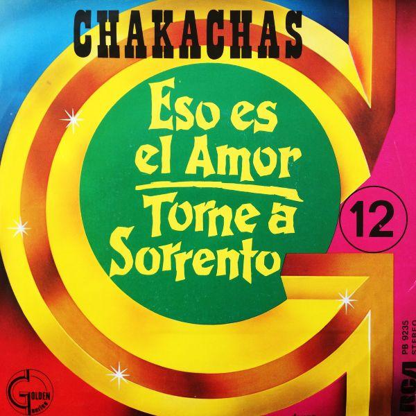 

7inch Record CHAKACHAS Eso Es El Amor PB9235 RCA Victor 1978 Belgium Latin Used