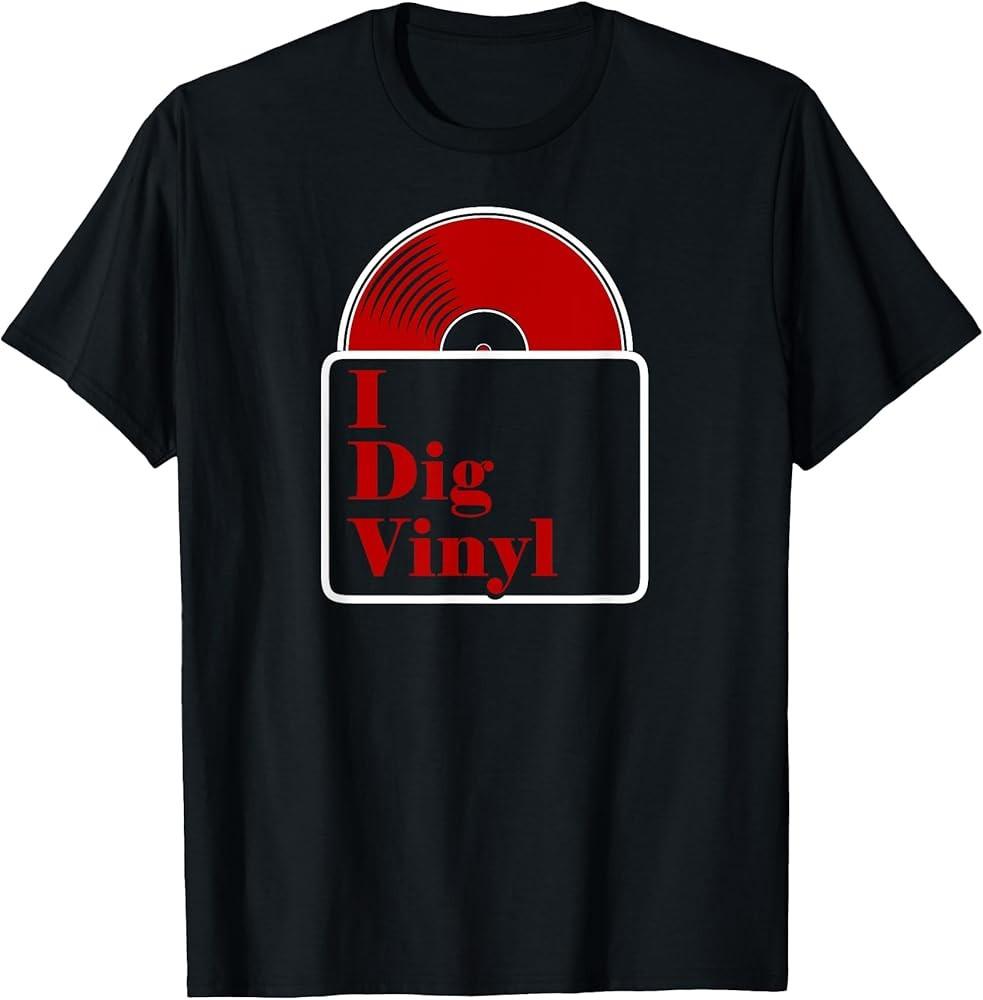 

I Dig Vinyl with Vinyl Record TShirt Unisex T-Shirt XL