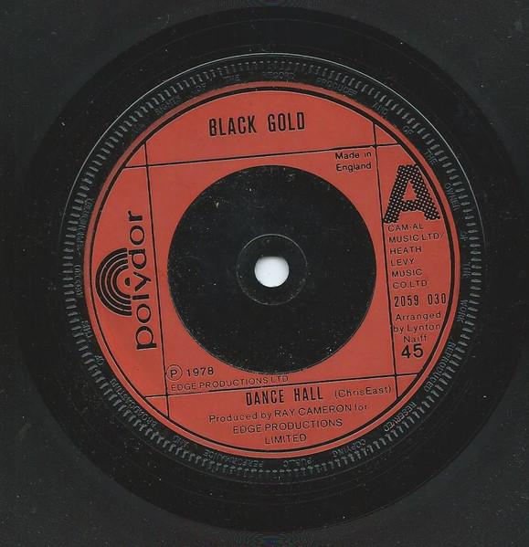 

7inch Record BLACK GOLD - Dance Hall 2059030 Polydor 1978 UK Soul/Funk Used
