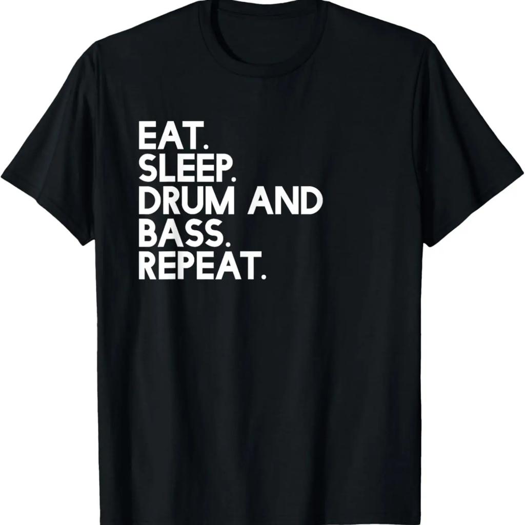 Eat Sleep Drum and Bass Repeat - Music T-Shirt