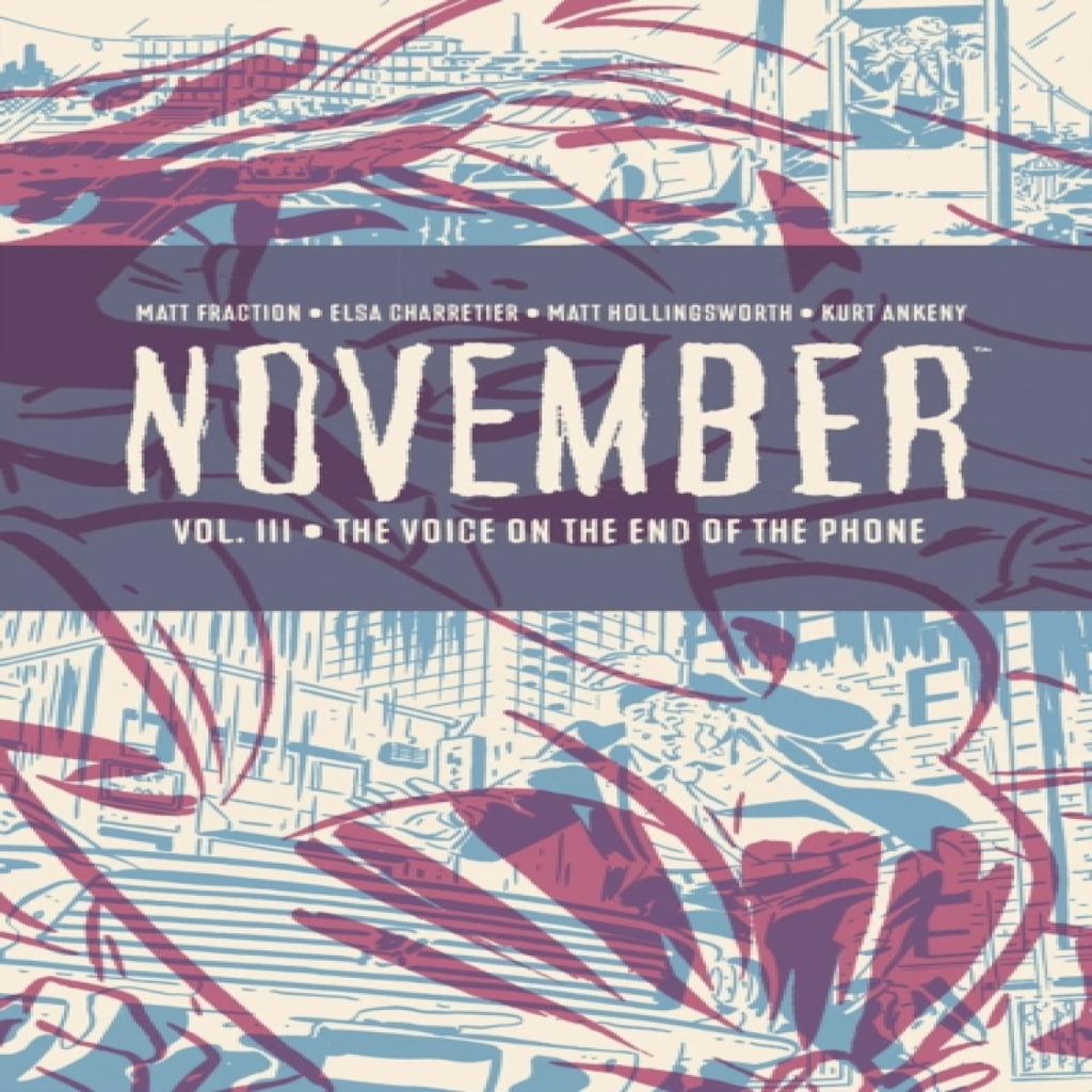November Volume III by Matt Fraction Hardback Book 9781534316027
